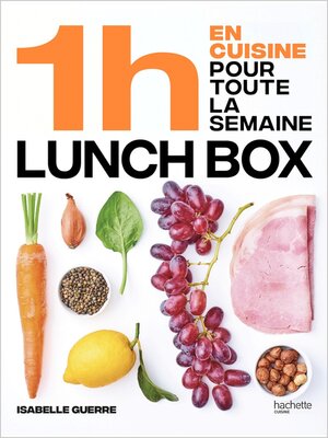 cover image of En 1h je cuisine mes lunch box pour toute la semaine